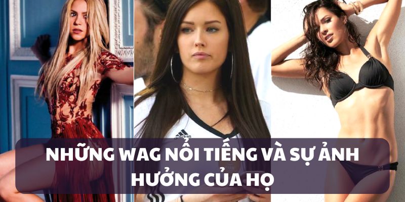 Những WAG nổi tiếng