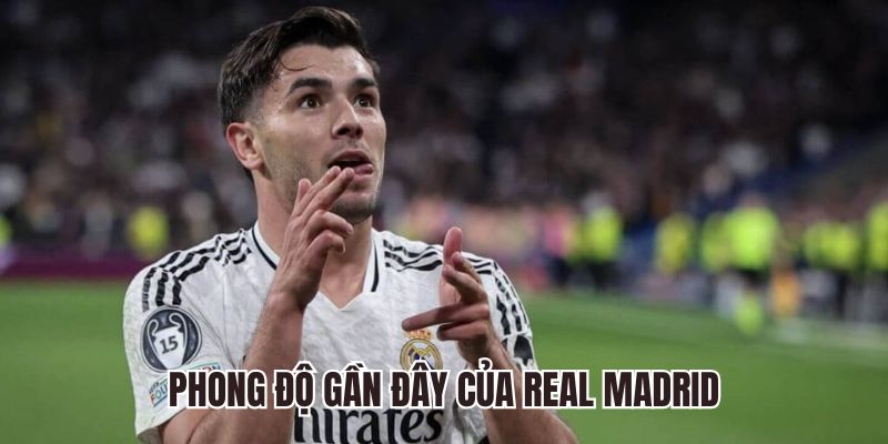 Tình hình thi đấu gần đây của Real Madrid